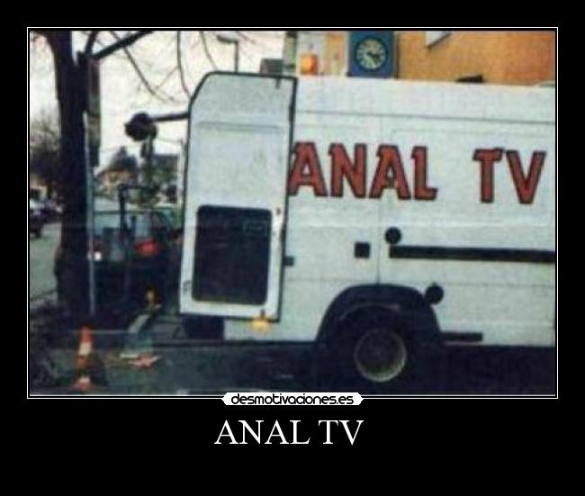 ANAL TV  - 