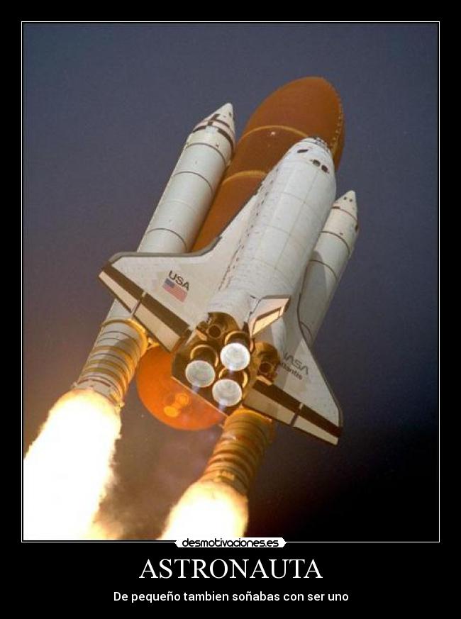 ASTRONAUTA - De pequeño tambien soñabas con ser uno