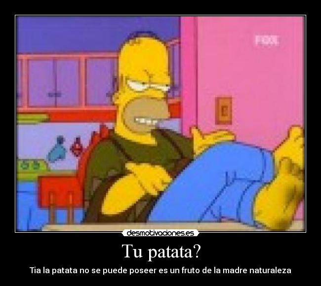 Tu patata? -