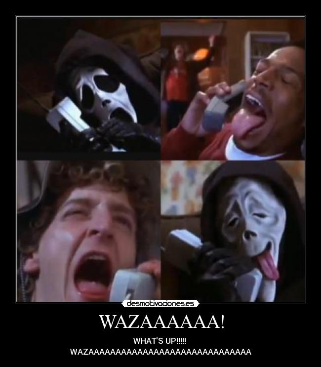 WAZAAAAAA! -