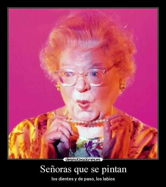 Señoras que se pintan -