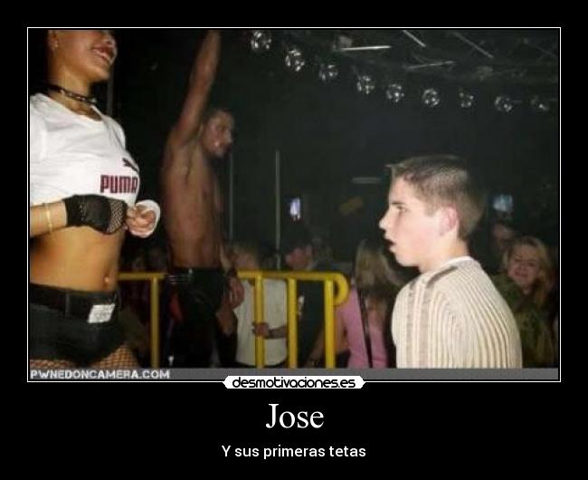 Jose - Y sus primeras tetas