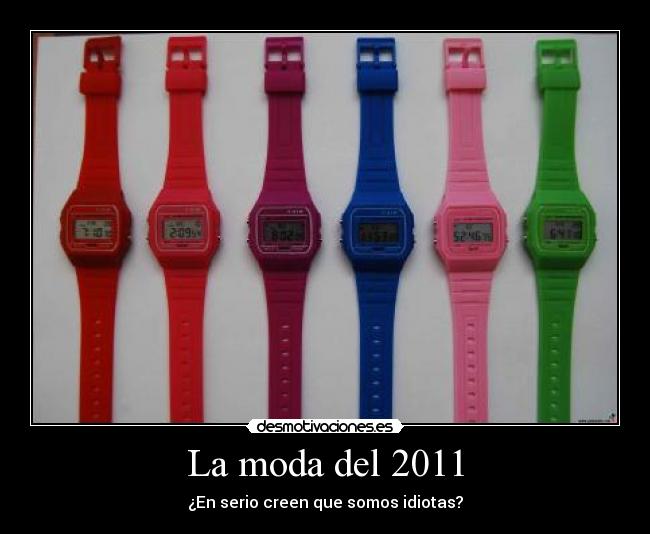 La moda del 2011 - ¿En serio creen que somos idiotas?