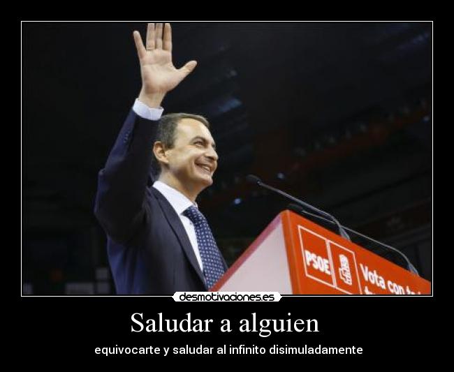 Saludar a alguien - equivocarte y saludar al infinito disimuladamente
