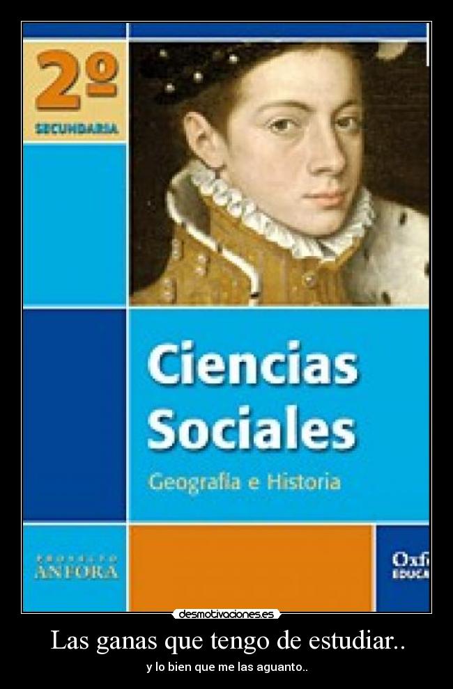 Las ganas que tengo de estudiar.. -