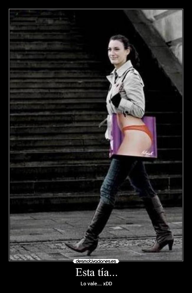 Esta tía... -