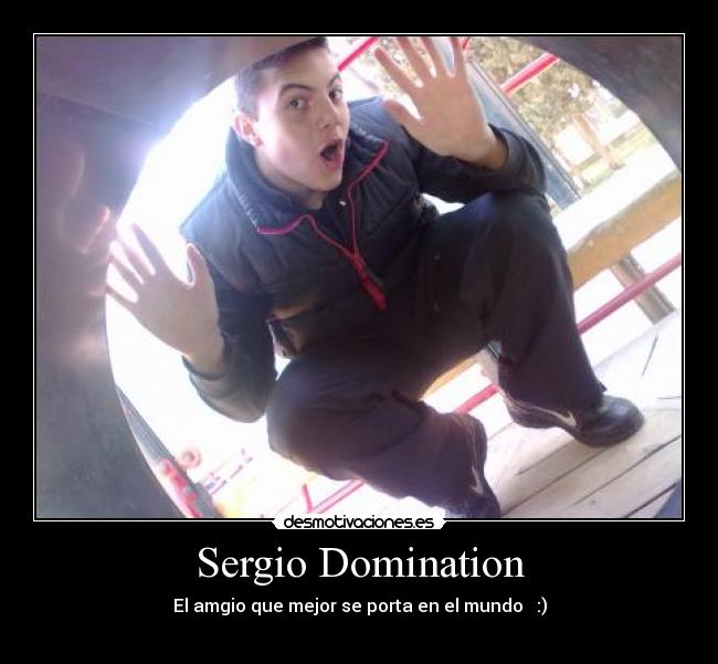 Sergio Domination -