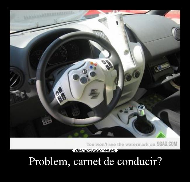Problem, carnet de conducir? -