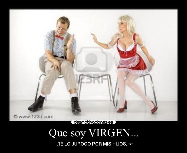 carteles soy virgen juro por mis hijos desmotivaciones
