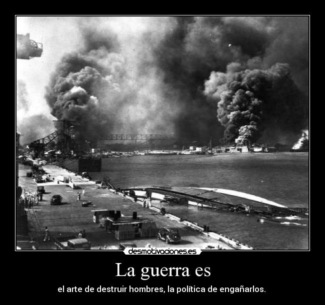 La guerra es -