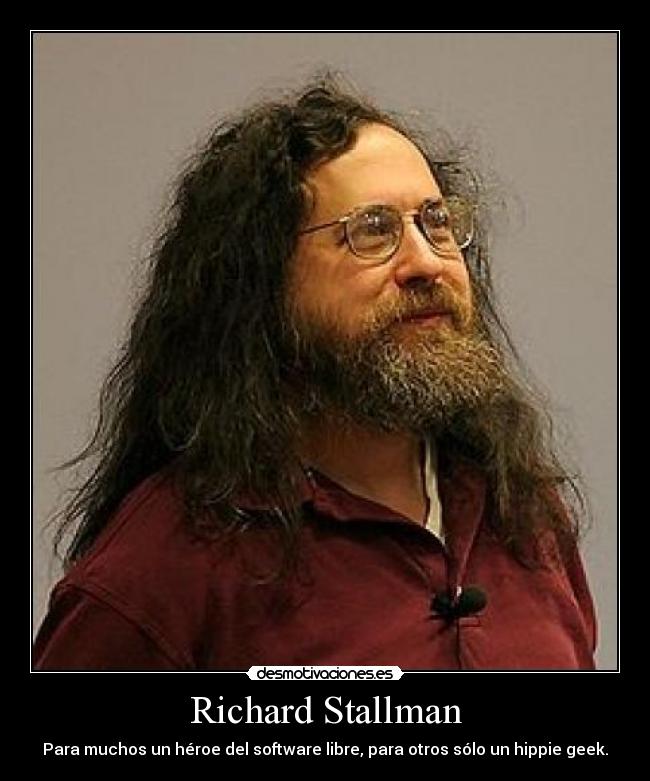 Richard Stallman - Para muchos un héroe del software libre, para otros sólo un hippie geek.