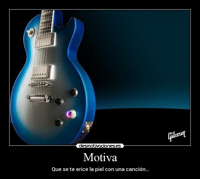 Motiva - Que se te erice la piel con una canción...