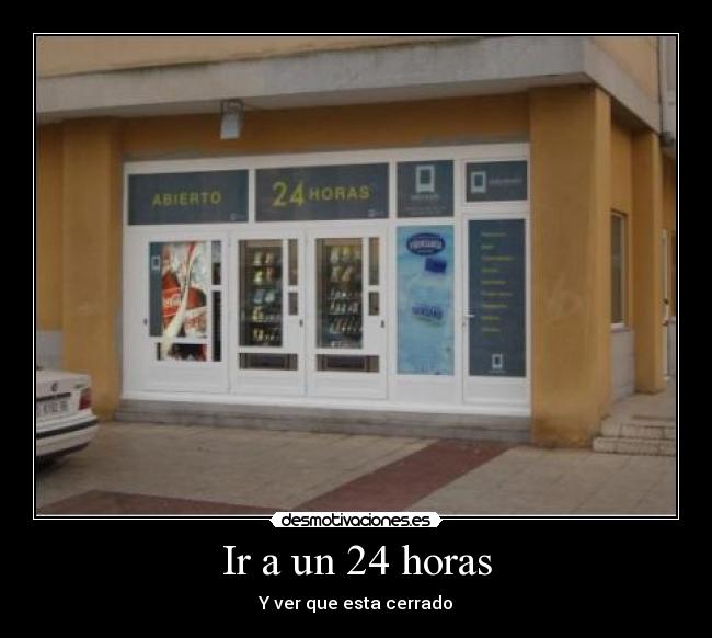 Ir a un 24 horas -