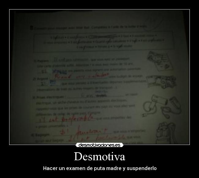 Desmotiva - Hacer un examen de puta madre y suspenderlo