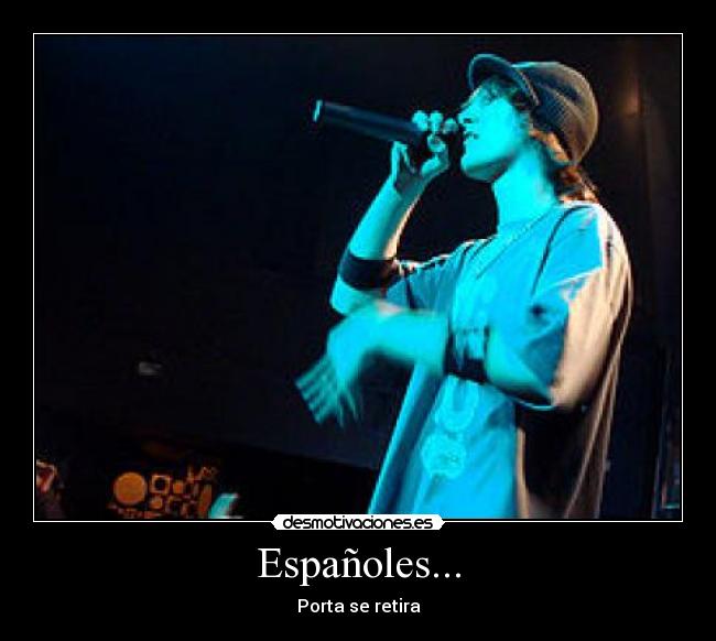 Españoles... - Porta se retira
