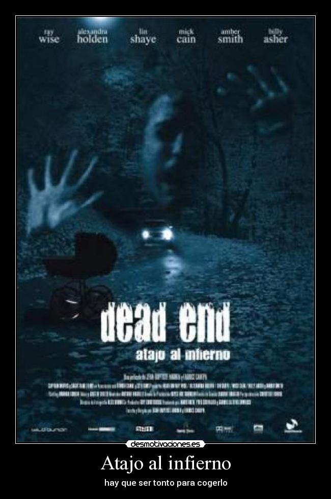 Atajo al infierno - hay que ser tonto para cogerlo