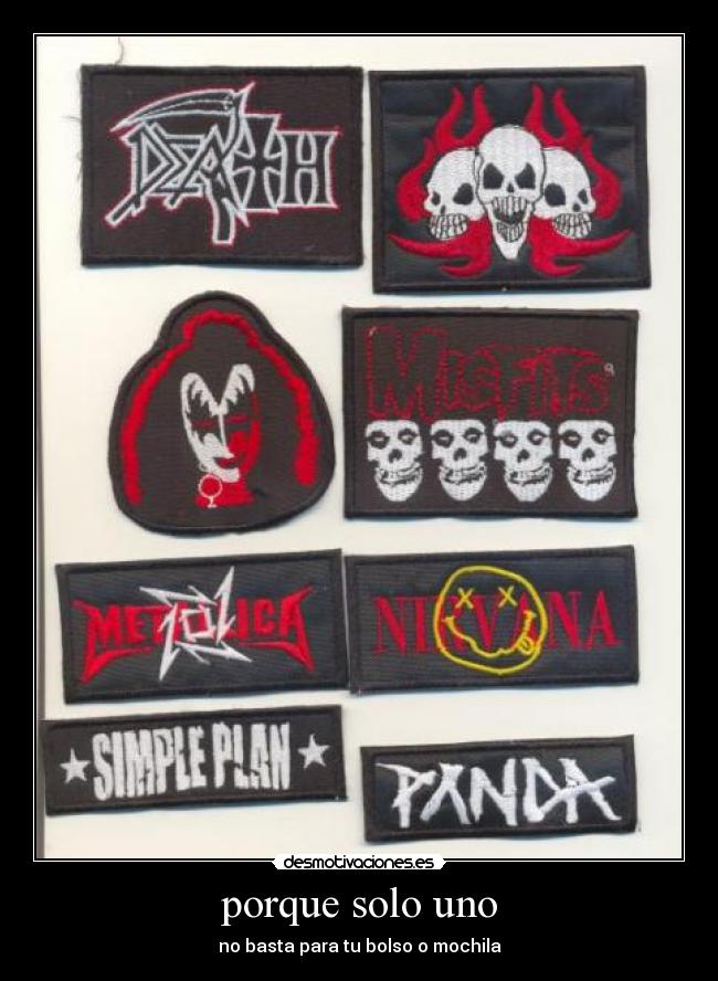 porque solo uno - no basta para tu bolso o mochila