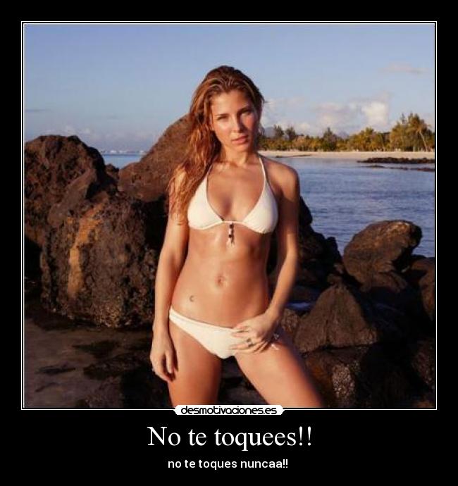 No te toquees!! - 