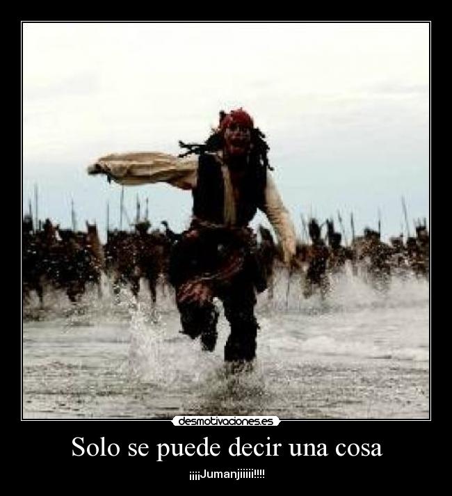 Solo se puede decir una cosa - ¡¡¡¡Jumanjiiiii!!!!