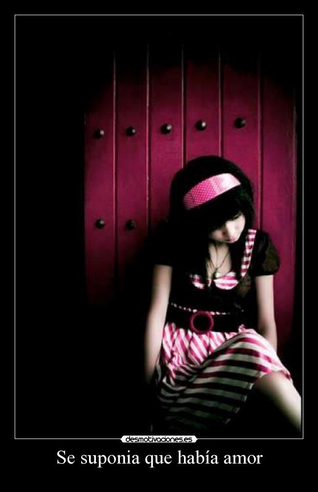 Se suponia que había amor -