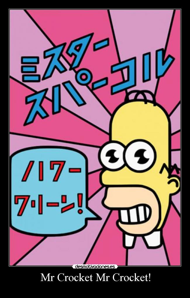 Mr Crocket Mr Crocket! - 