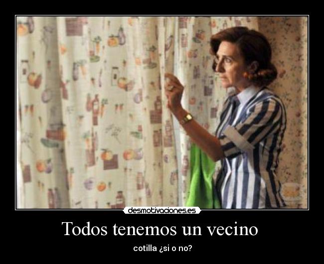 Todos tenemos un vecino -