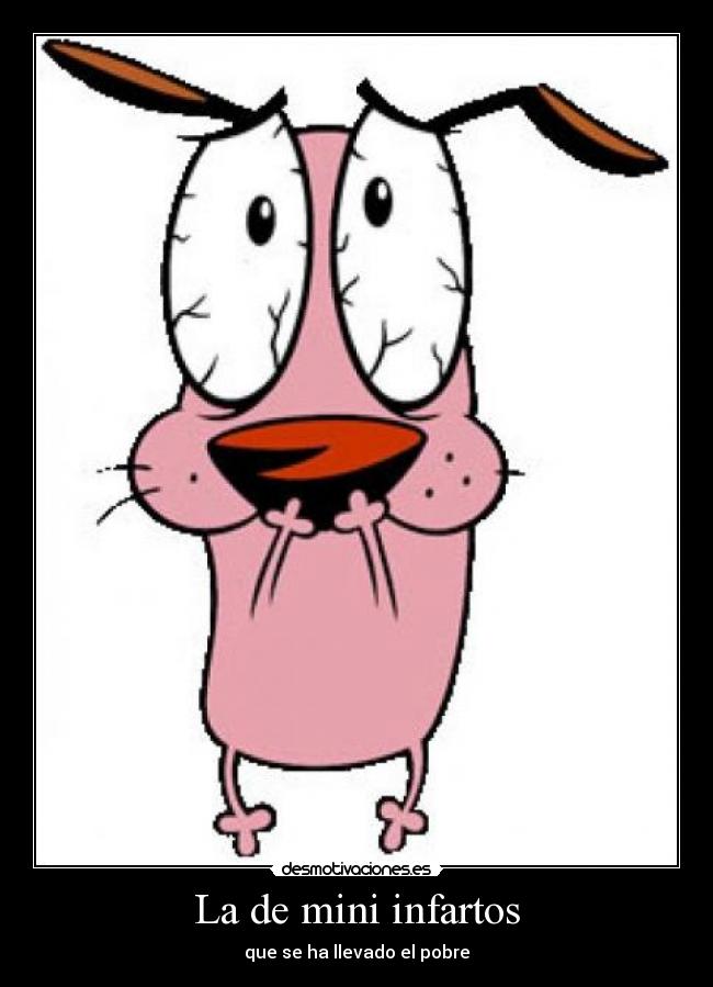La de mini infartos -