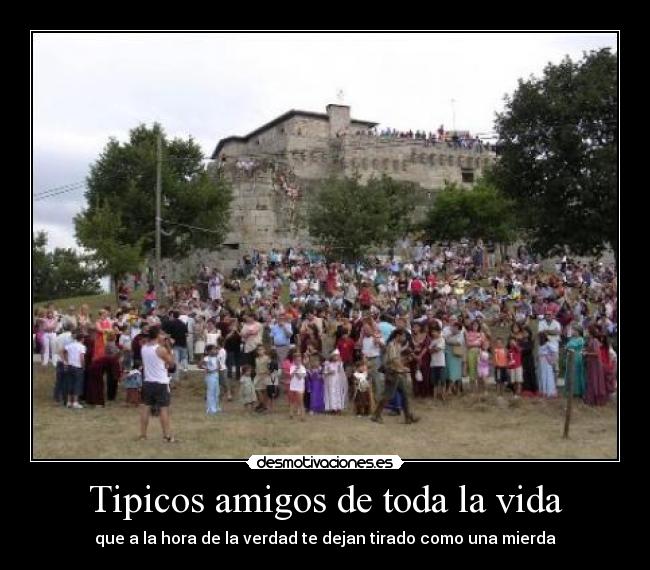 Tipicos amigos de toda la vida - 
