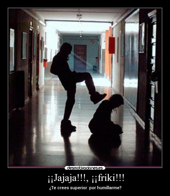 ¡¡Jajaja!!!, ¡¡friki!!! - 