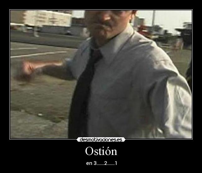 Ostión - en 3......2......1