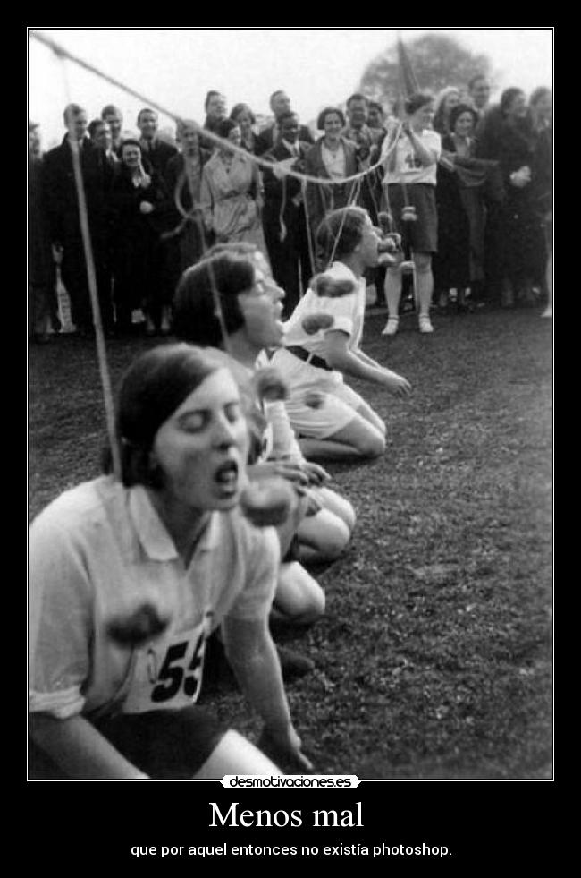 Menos mal - que por aquel entonces no existía photoshop.
