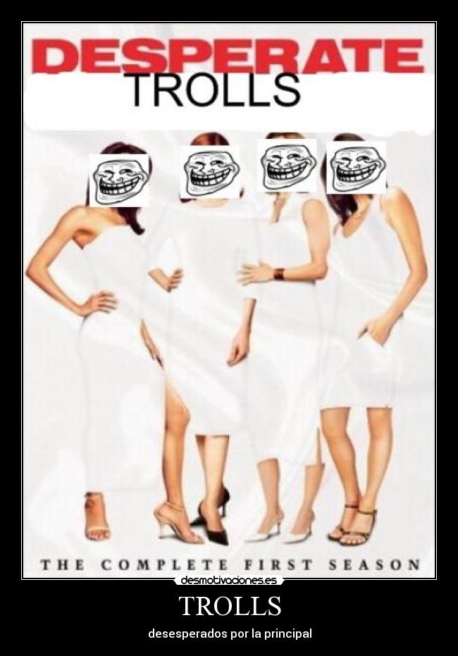 TROLLS - desesperados por la principal