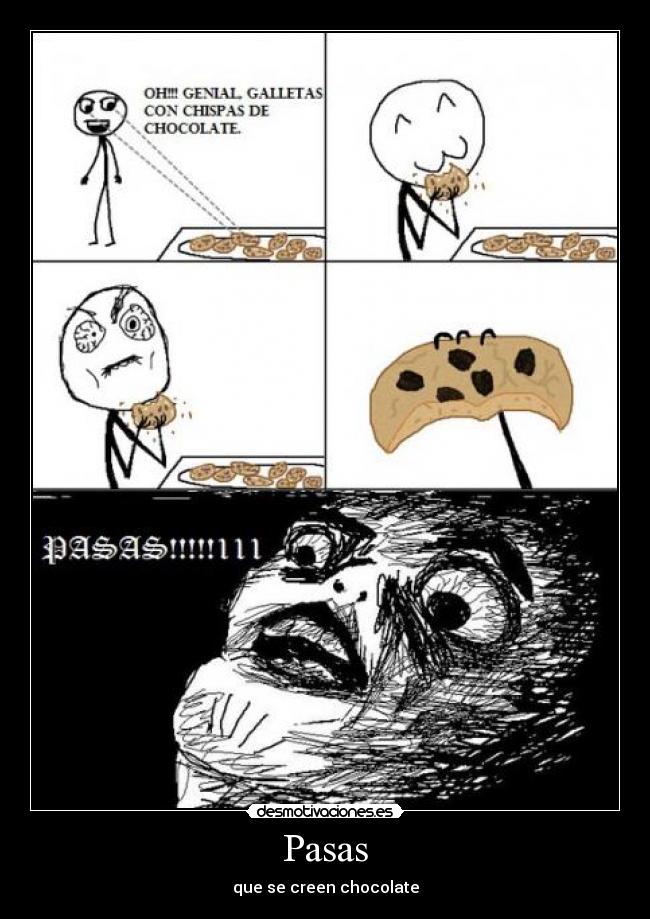 Pasas - que se creen chocolate