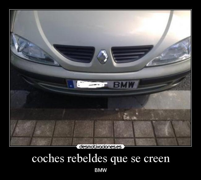 coches rebeldes que se creen - BMW