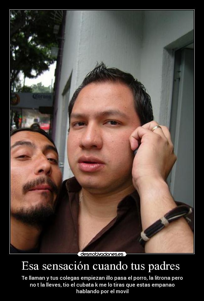 Esa sensación cuando tus padres  - 