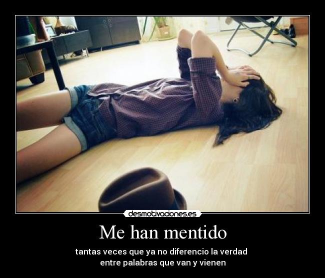 Me han mentido -