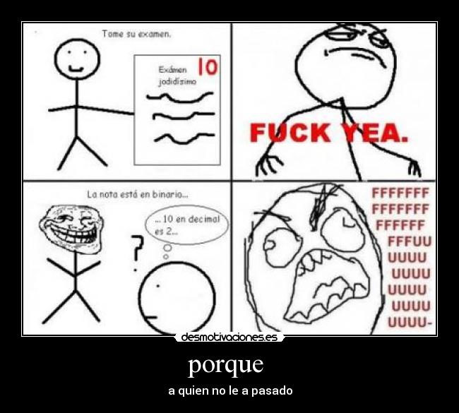 porque - a quien no le a pasado