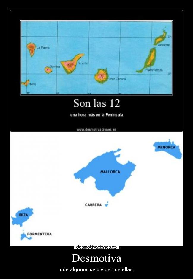 Desmotiva - que algunos se olviden de ellas.