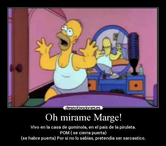 Oh mirame Marge! -