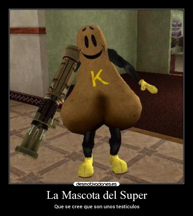 La Mascota del Super - Que se cree que son unos testiculos
