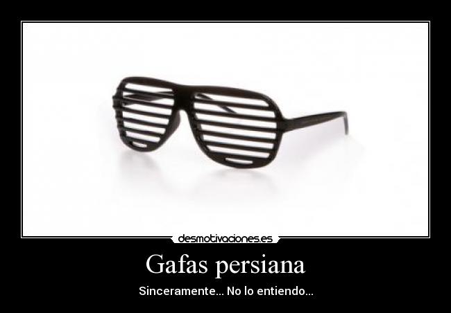 Gafas persiana -