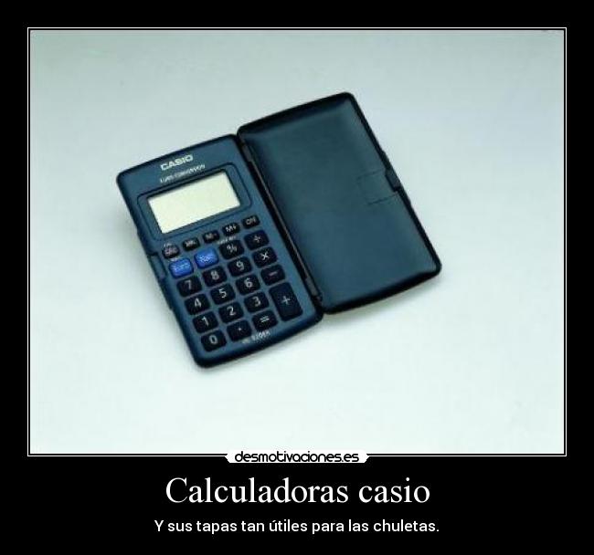 Calculadoras casio - Y sus tapas tan útiles para las chuletas.