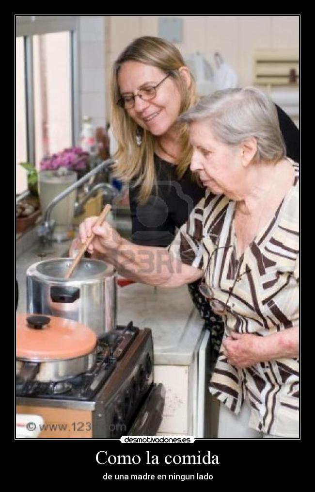 Como la comida - de una madre en ningun lado