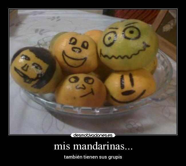 mis mandarinas... -