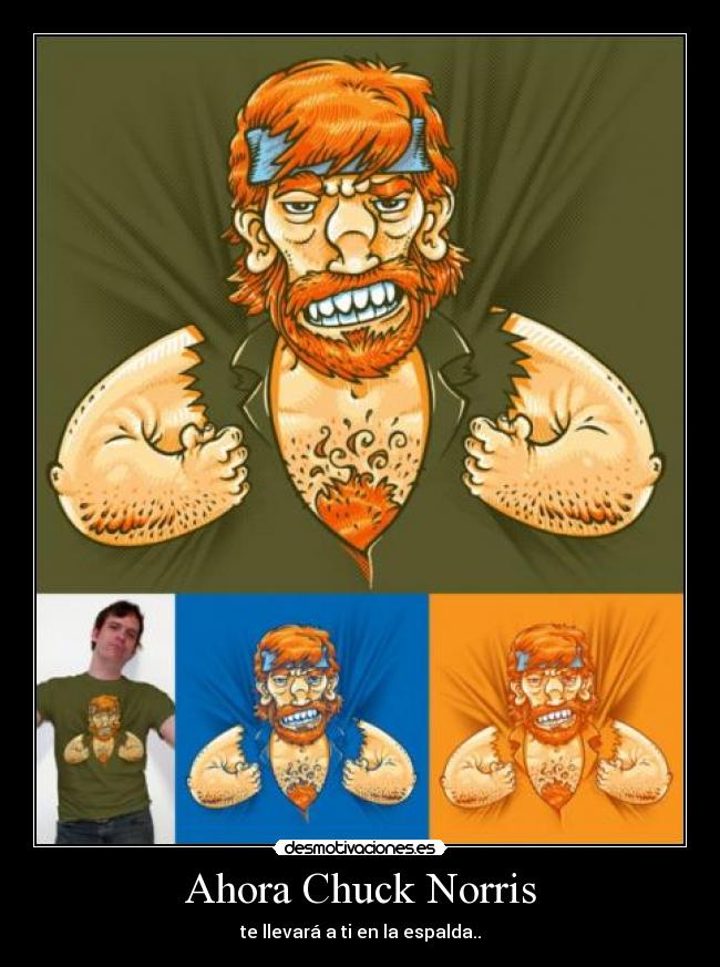 Ahora Chuck Norris -