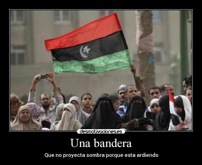 Una bandera - Que no proyecta sombra porque esta ardiendo