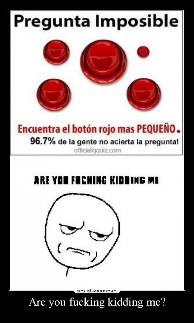 Are you fucking kidding me? - 