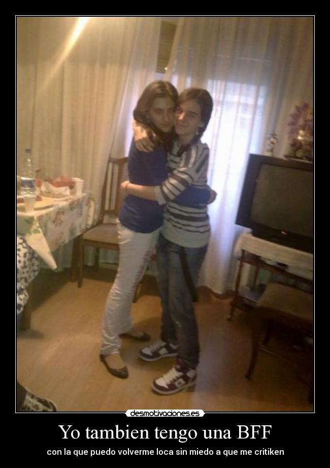 Yo tambien tengo una BFF - 