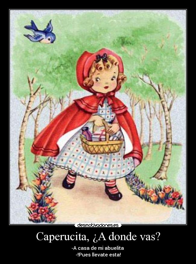 carteles caperucita lleva esta desmotivaciones