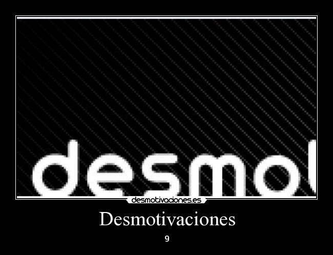 Desmotivaciones - 9